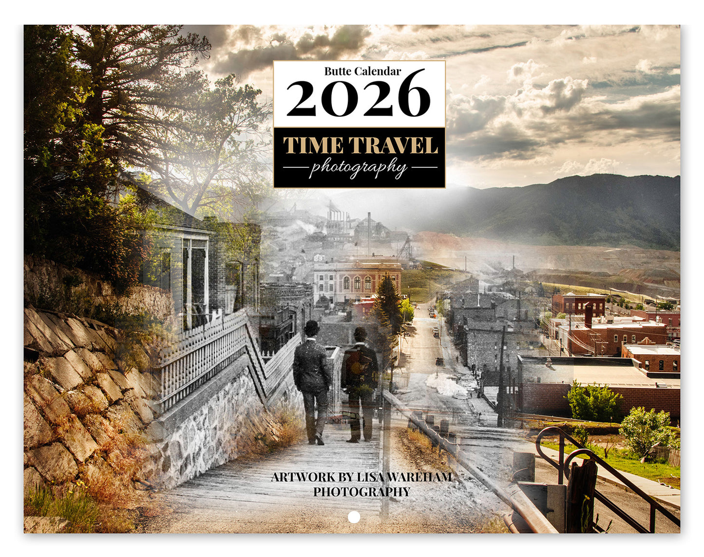 *NEW* 2026 Calendar PRESALE- Time Travel - Butte, Montana